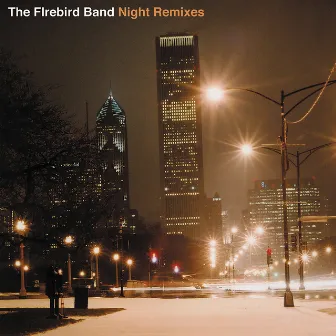 Night Remixes by The Firebird Band