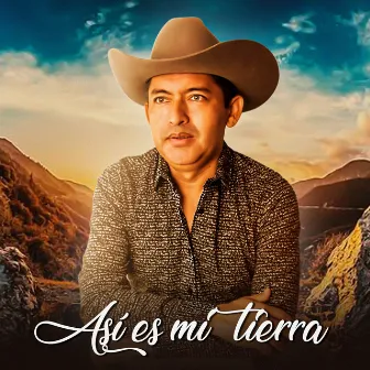 Así Es Mi Tierra by Rogelio Infante