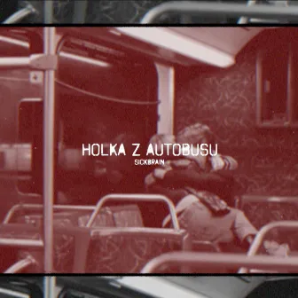 Holka Z Autobusu by Sickbrain