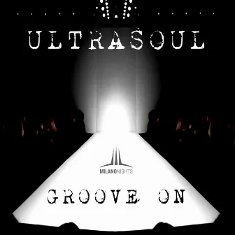 Groove On by Ultrasoul