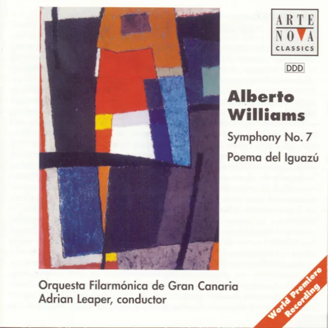 Alberto Williams: Symphony No. 7, Poema Del Iguazú