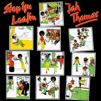 Stop Yu Loafing by Jah Thomas