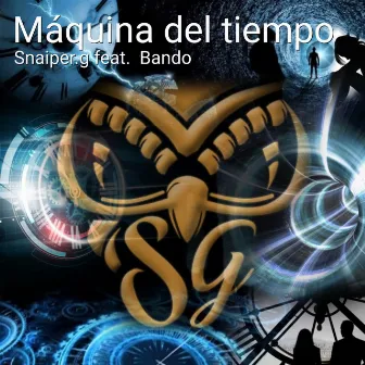 Máquina del Tiempo by Snaiper.G