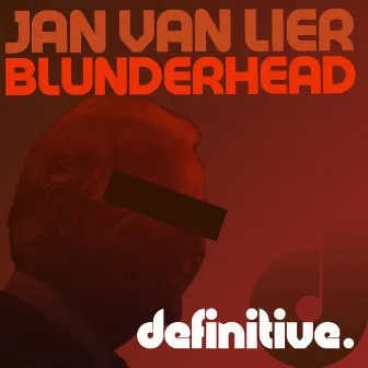 Blunderhead EP by Jan Van Lier