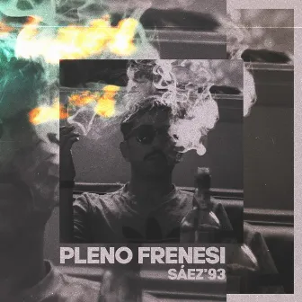 Pleno Frenesí by Sáez'93