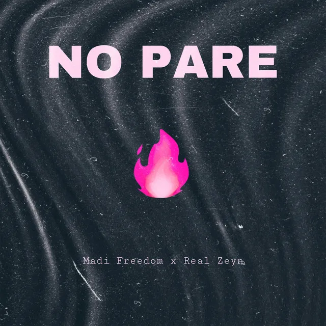 NO PARE