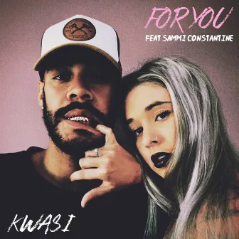 For You by Kwasi