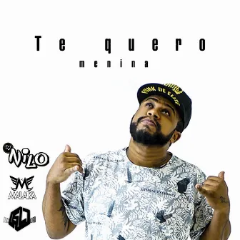 Te Quero Menina by DJ Nilo