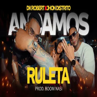 Andamos Ruleta by Jhon Distrito