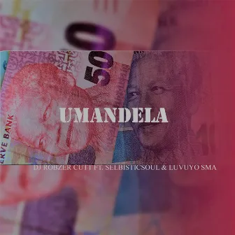 Umandela by Dj Robzer Cutt