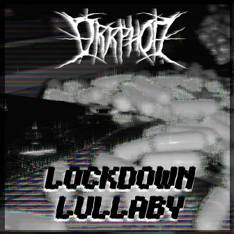 Lockdown Lullaby by Orrphoiz