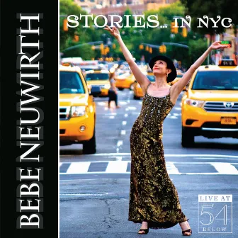 Stories... In NYC - Live at 54 Below by Bebe Neuwirth