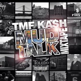 Mud Talk by TMF Kash