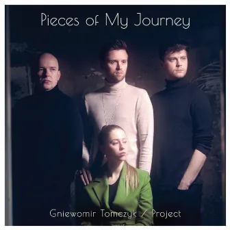 Pieces of My Journey by Gniewomir Tomczyk