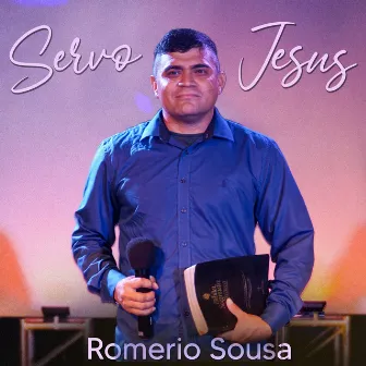 Servo Jesus (Playback) by Romério Sousa