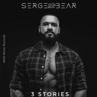 3 Stories by Serge Bear