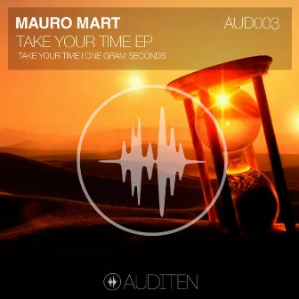 Take Your Time EP by Mauro Mart