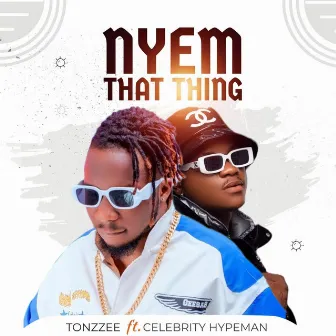 Nyem that thing by Tonzzee