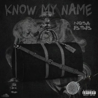 Know My Name by Nosa BsB