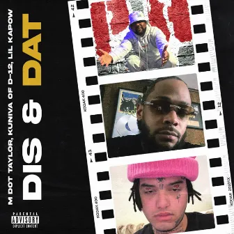 Dis & Dat by M Dot Taylor