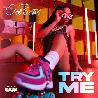 Try Me by Oya Baby