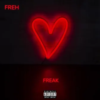 Freak by Freh