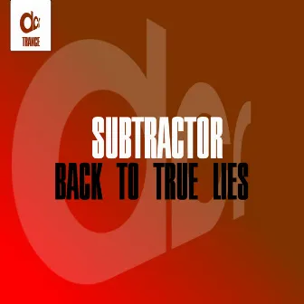 Back to True Lies by Subtractor