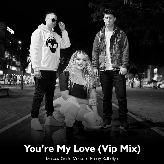 You're My Love - Vip Mix