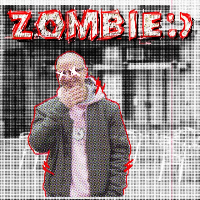 Zombie :)