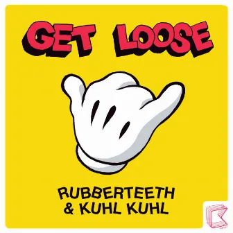 Get Loose by Kuhl Kuhl