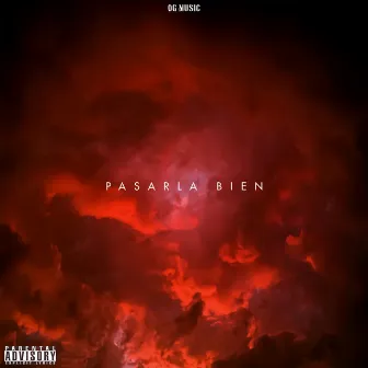 Pasarla Bien by $carl