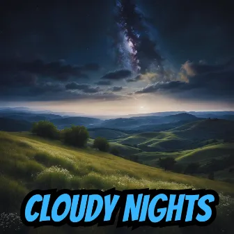 Cloudy Nights by Nature Heals