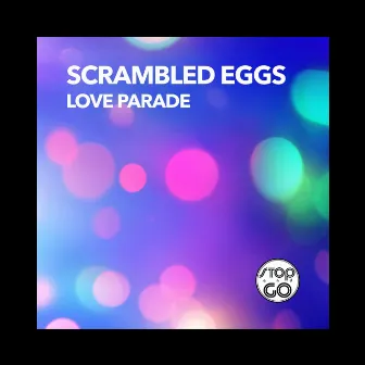 Love Parade by Scrambled Eggs