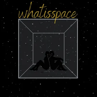 Whatisspace by RayJew