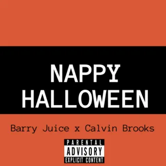 Nappy Halloween by Barry Juice