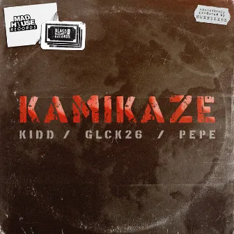 KAMIKAZE by Pepe