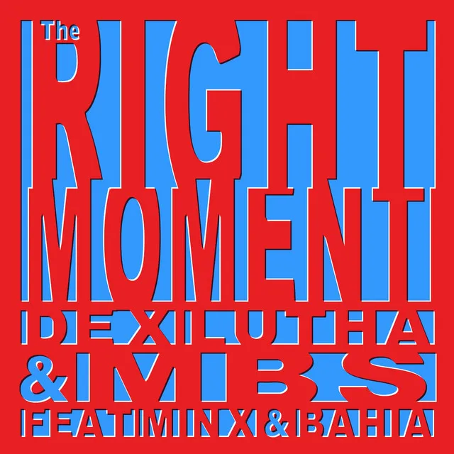 The Right Moment - Dex Lutha Remix