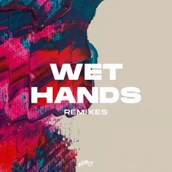 Wet Hands Remixes by Random Notes