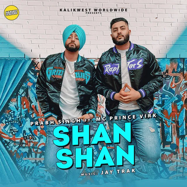 Shan Shan (feat. Mc Prince Virk & Jay Trak)