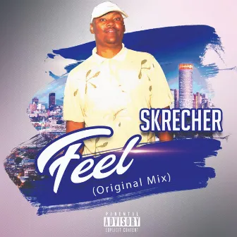 Feel by Skrecher