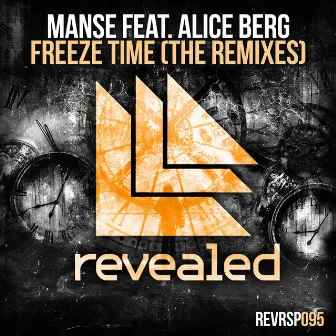 Freeze Time (The Remixes) by Manse