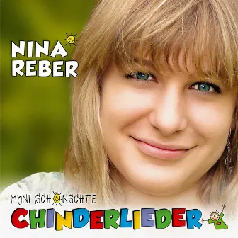 Myni schönschte Chinderlieder by Nina Reber