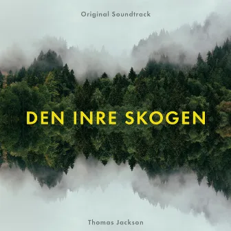 Den inre skogen (Original Soundtrack) by Thomas Jackson