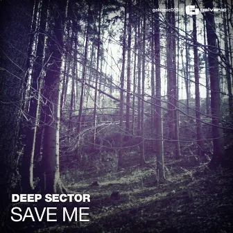 Save Me by Deep Sector