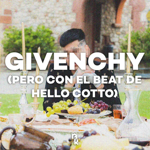 GIVENCHY PERO CON EL BEAT DE HELLO COTTO