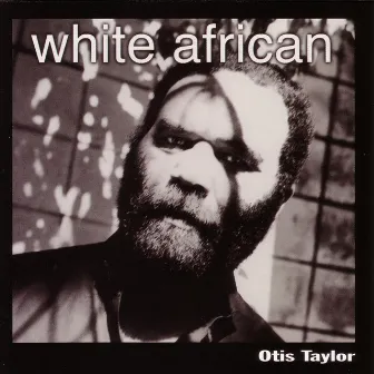 White African by Otis Taylor