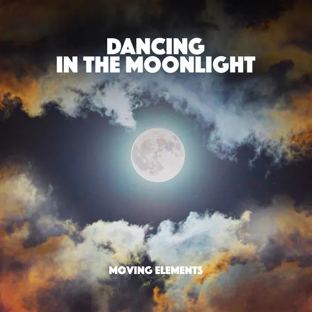 Dancing in the Moonlight