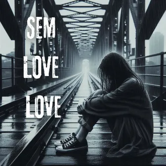 Sem Love Love by DJ PEFELI