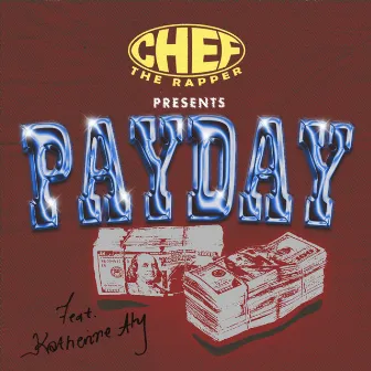 Payday by CHEF THE RAPPER