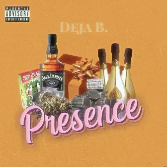 Presence by Deja B.